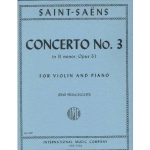 Saint-Saens, Camille - Concerto No. 3 in b minor Op. 61. For Violin and Piano. by International